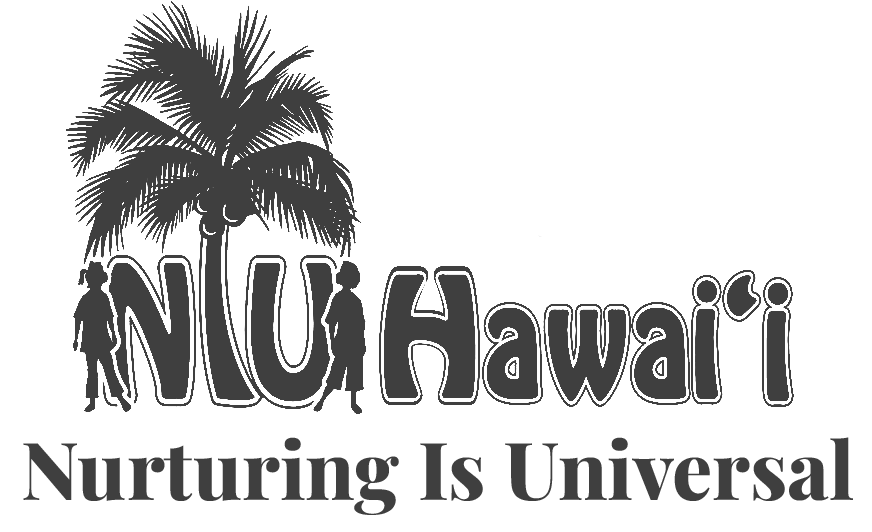 NIU Hawai’i (Nurturing Is Universal)